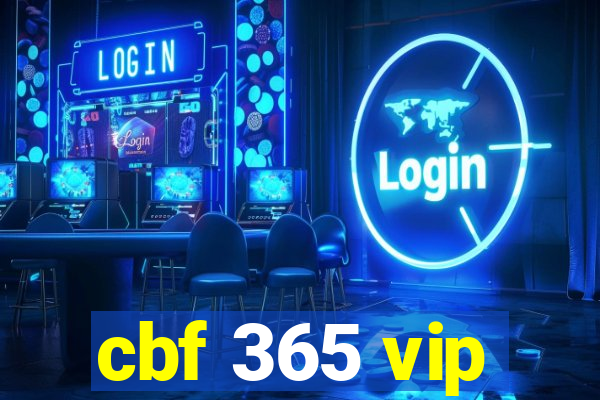cbf 365 vip